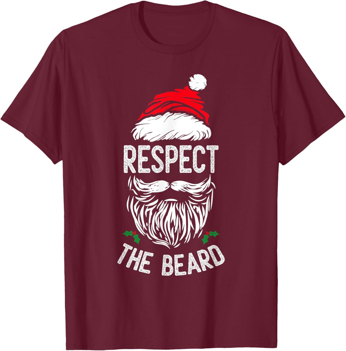 Respect The Beard Santa Cool Christmas Graphic Gift T-Shirt - T-Shirt | Maroon