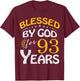 Vintage Blessed by God For 93 Years Old Happy 93rd Birthday T-Shirt - T-Shirt | Maroon