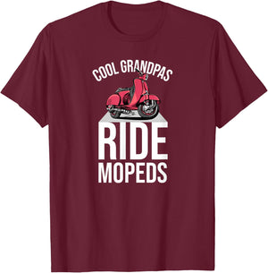Cool Grandpas Ride Mopeds Moped Scooter Motorcycle T-Shirt - T-Shirt | Maroon