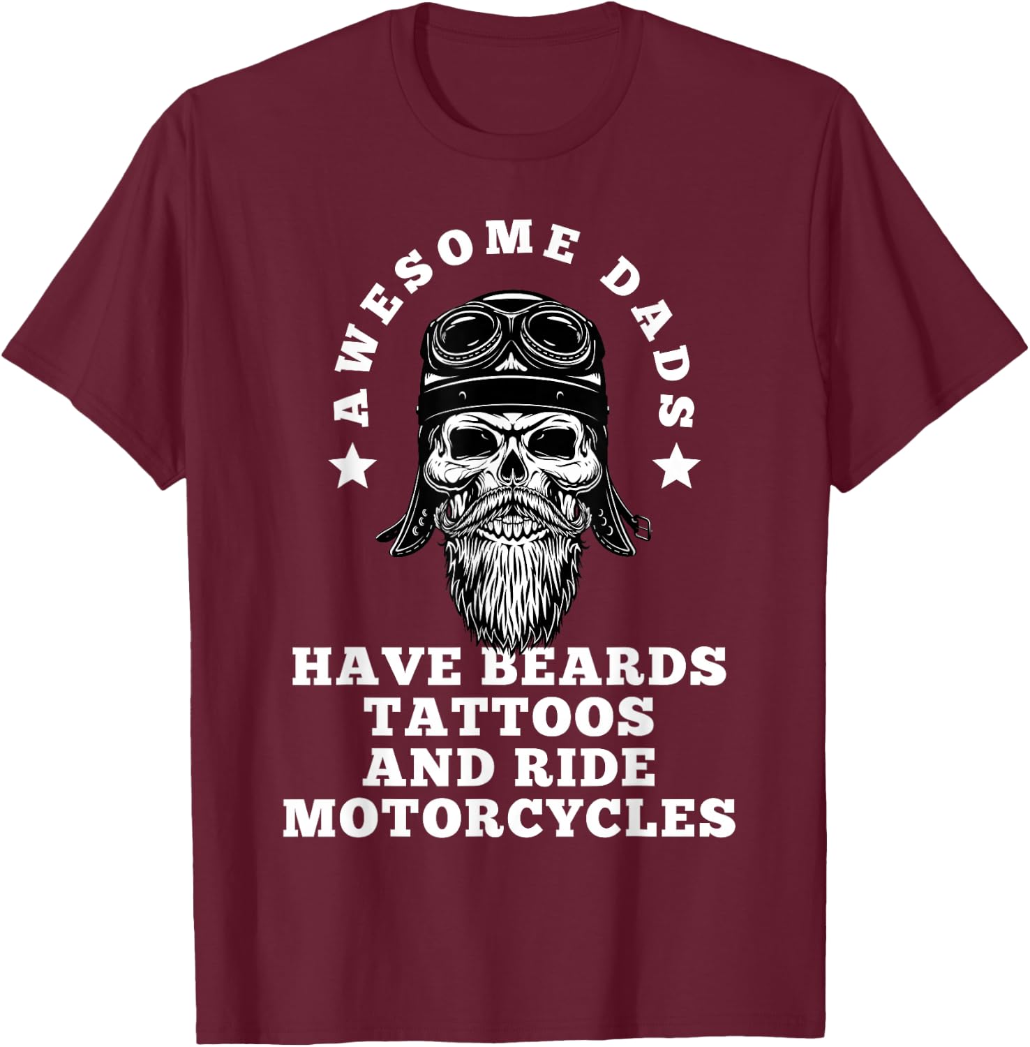 Awesome Dads Have Tattoos And Beards And Ride Motorcycle Men T-Shirt - T-Shirt | Maroon