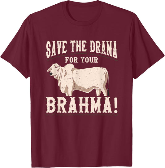 American Brahman / Brahma Beef Farmer Ranch Breed No Drama T-Shirt - T-Shirt | Maroon