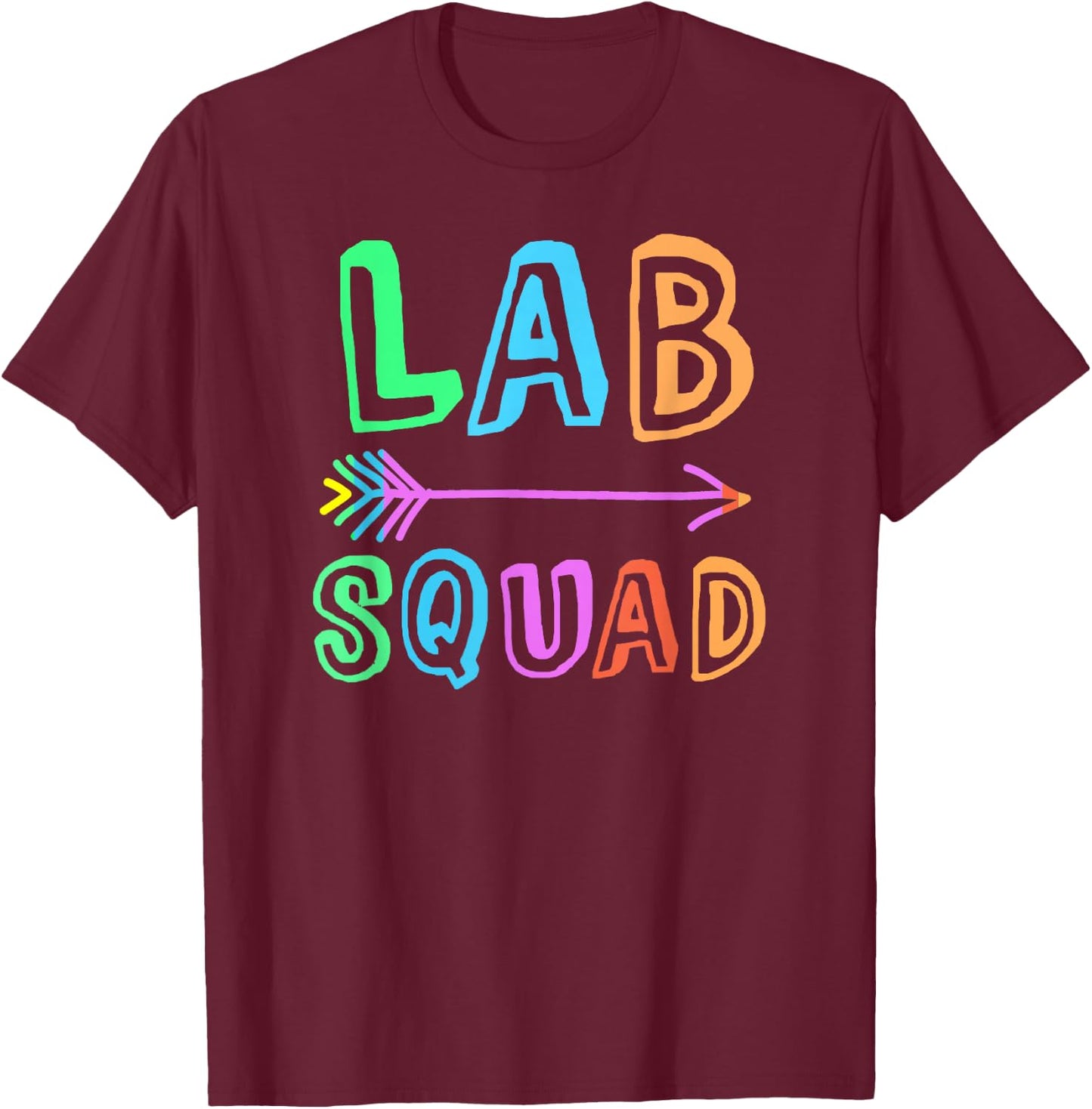 School LAB SQUAD Science Teacher Laboratory Experiment Team T-Shirt - T-Shirt | Maroon