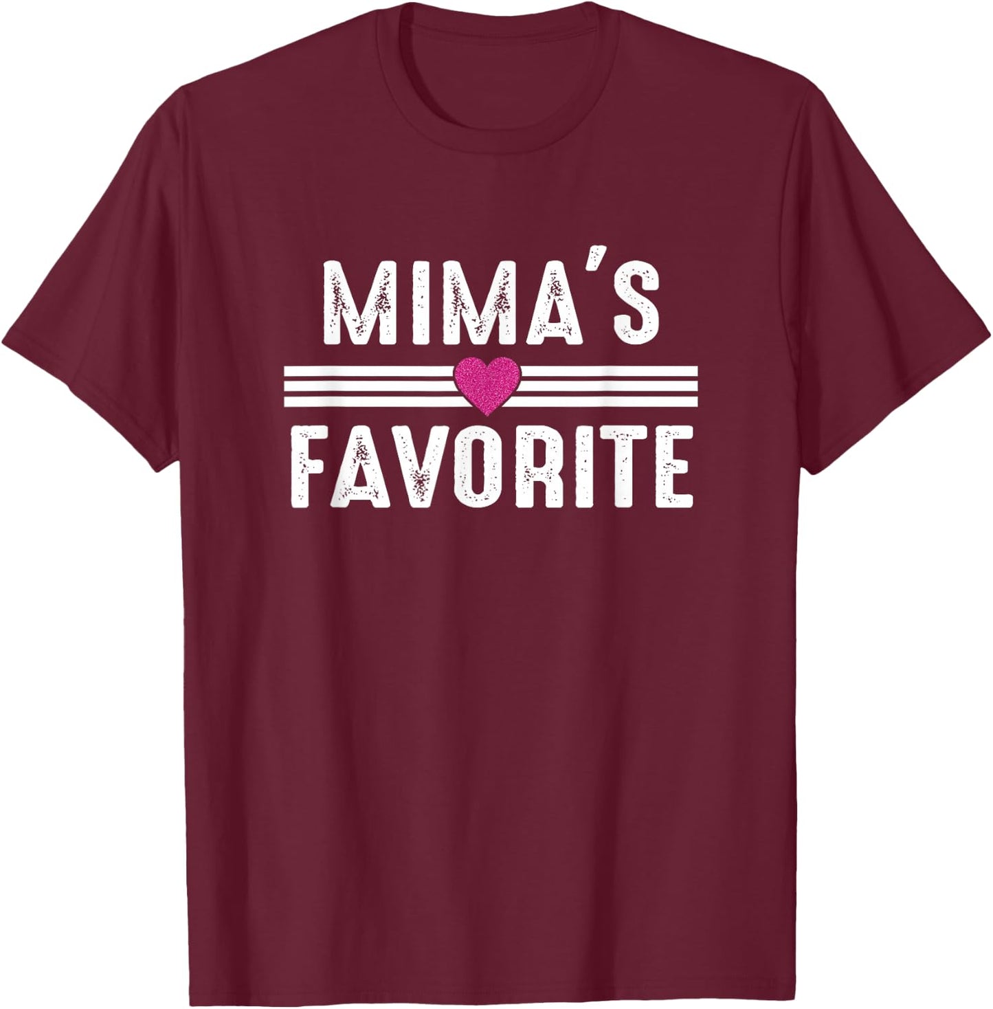 Mima's Favorite T-Shirt - T-Shirt | Maroon