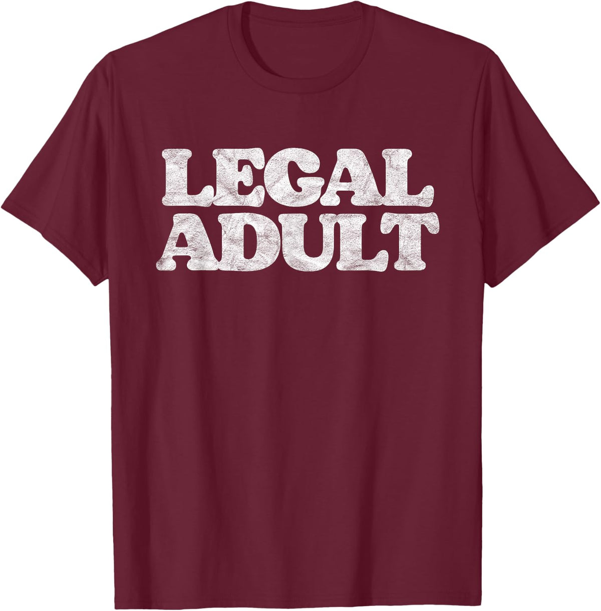 Legal Adult Funny Adulting Simple Grown-Up Distressed Retro T-Shirt - T-Shirt | Maroon