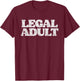 Legal Adult Funny Adulting Simple Grown-Up Distressed Retro T-Shirt - T-Shirt | Maroon