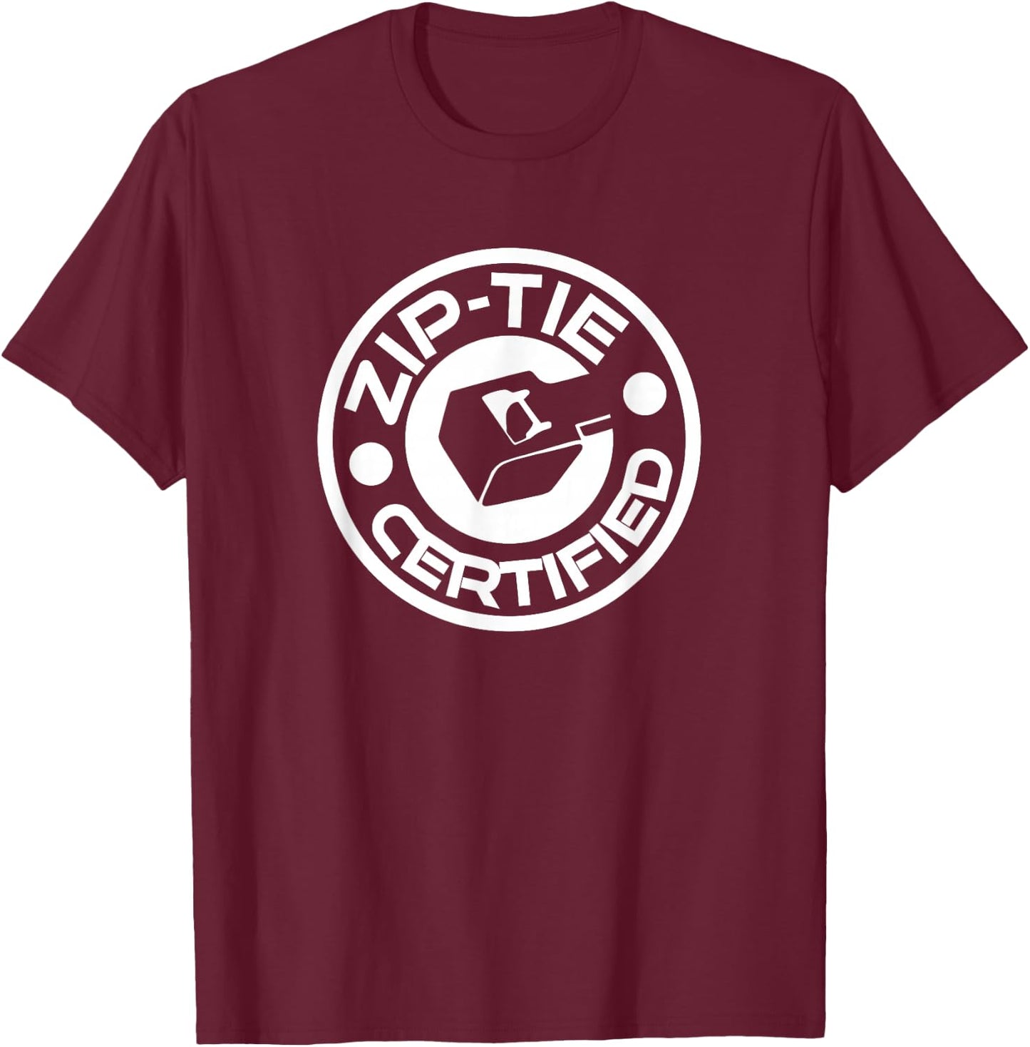 Funny Mechanic Novelty Merch Zip Tie Certified ZipTie Technician Fix It Man Jimmy Rigging Black Cotton 90% Polyester 10% Men's Small Classic Fit Round Collar Short Sleeve T-Shirt - T-Shirt | Maroon