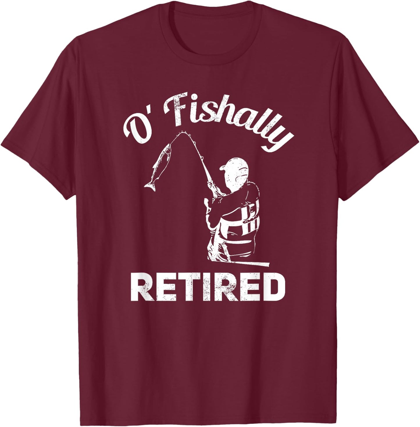 Ofishally Retired Fishing Retro Retirement T-Shirt - T-Shirt | Maroon