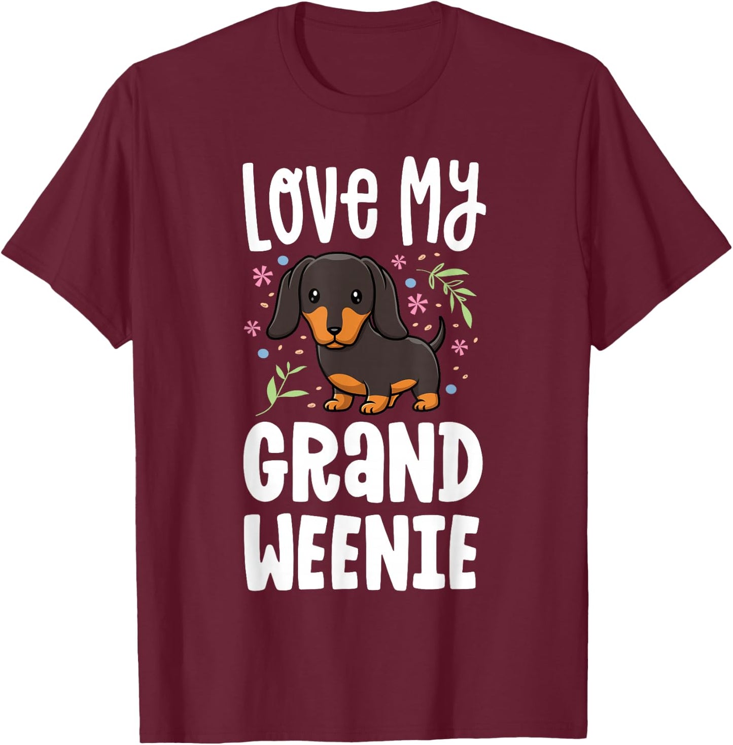 Love My Grand Weenie Dachshund Granddog Grandma Grandpa T-Shirt - T-Shirt | Maroon