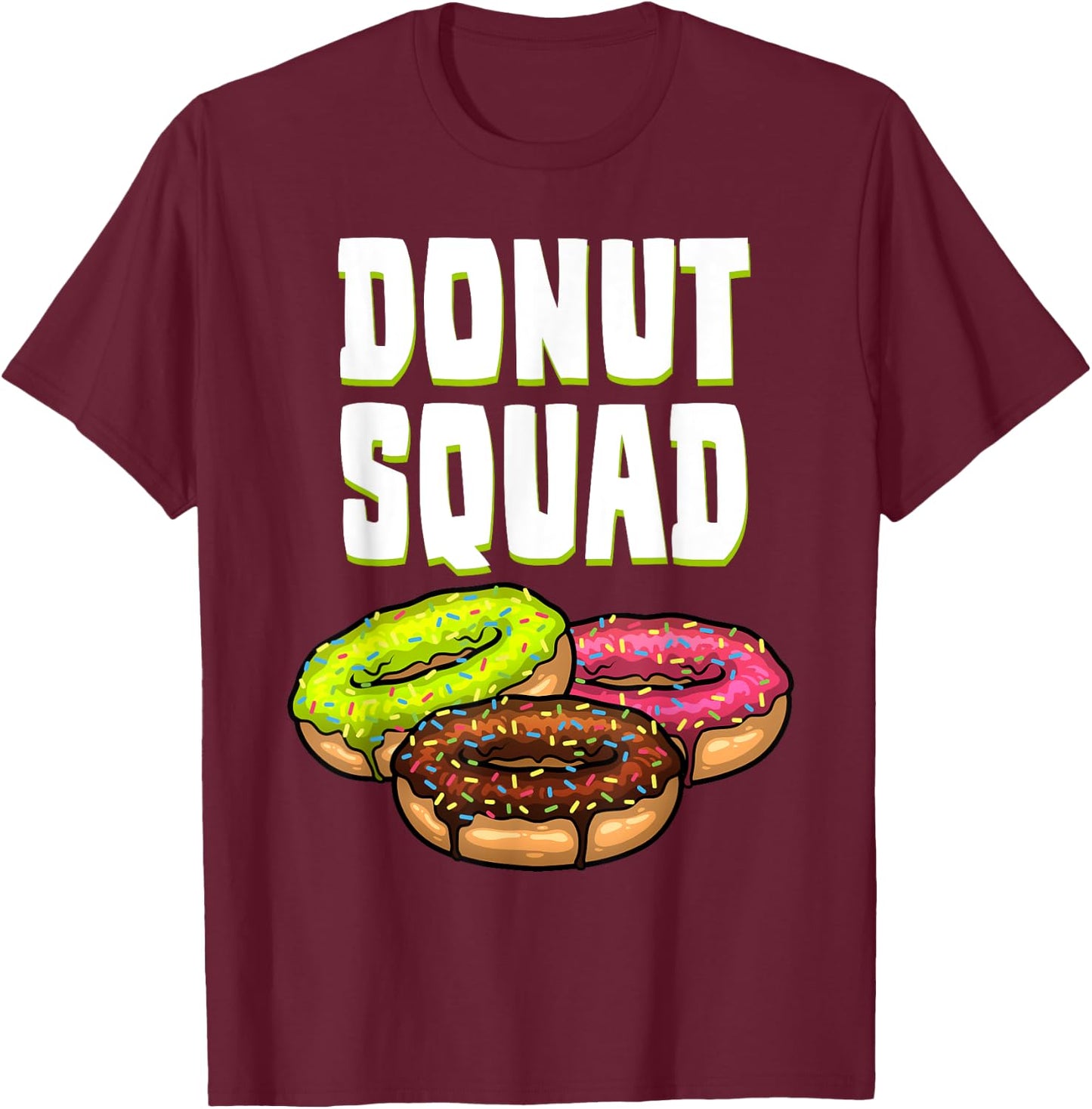 Funny Donut Squad Designs Women Pastry Chefs Foodie T-Shirt - T-Shirt | Maroon