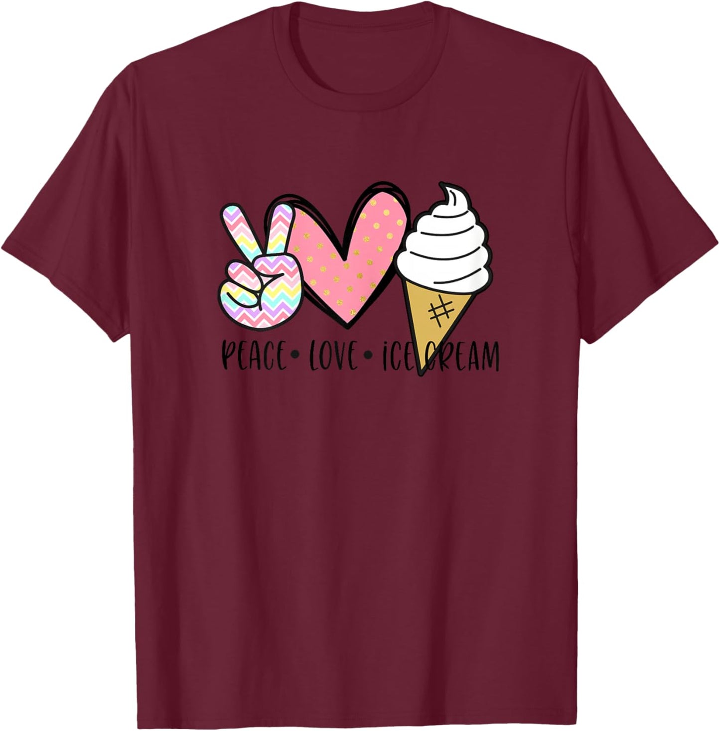 Peace Love Ice Cream Cute for Girls Teens Women Summer T-Shirt - T-Shirt | Maroon