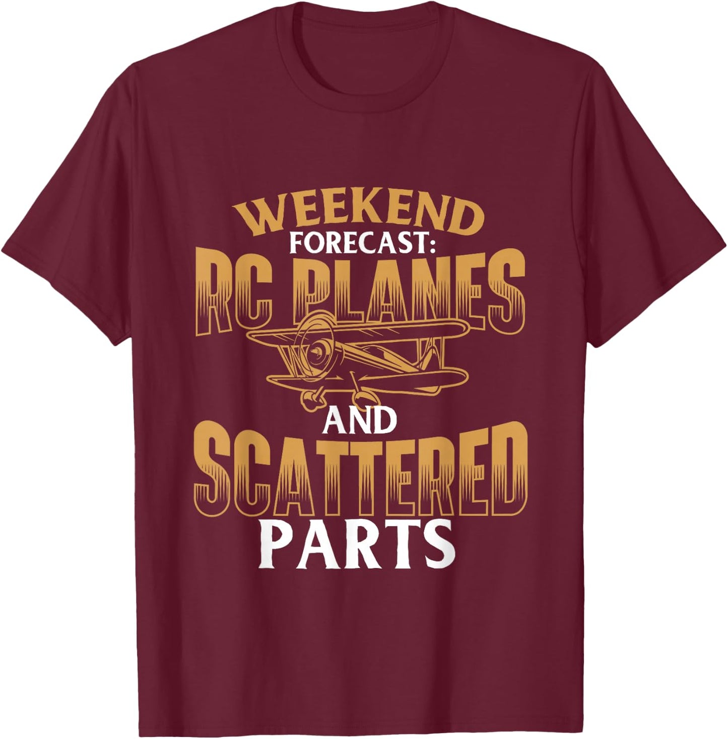 Weekend Forecast RC Planes And Scattered Parts - RC Pilot T-Shirt - T-Shirt | Maroon