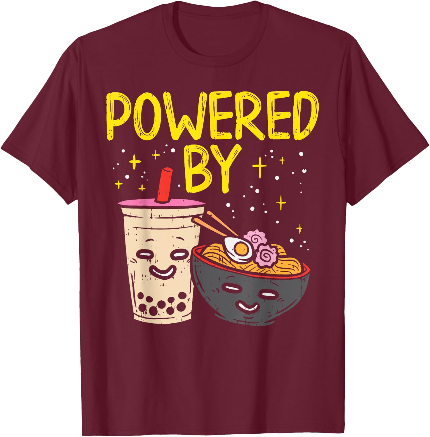 Powered By Ramen Bubble Tea Cute Japanese Noodle Foodie Gift T-Shirt - T-Shirt | Maroon