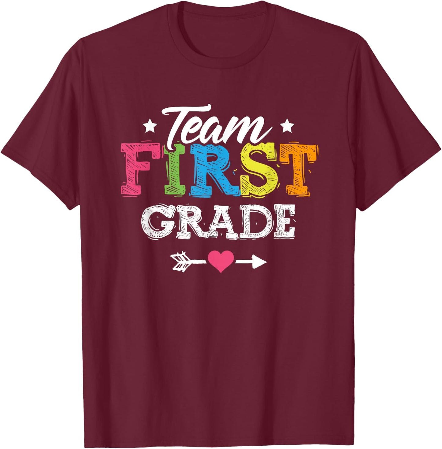 Team First Grade Shirt Teacher Student Kids Back To School T-Shirt - T-Shirt | Maroon