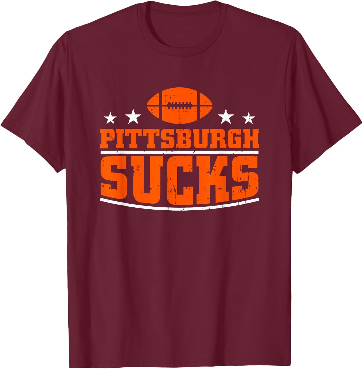 I Hate Pittsburgh Design Men Women Funny Pittsburgh Sucks Football Sarcastic Humor Cincinnati T-Shirt - T-Shirt | Maroon