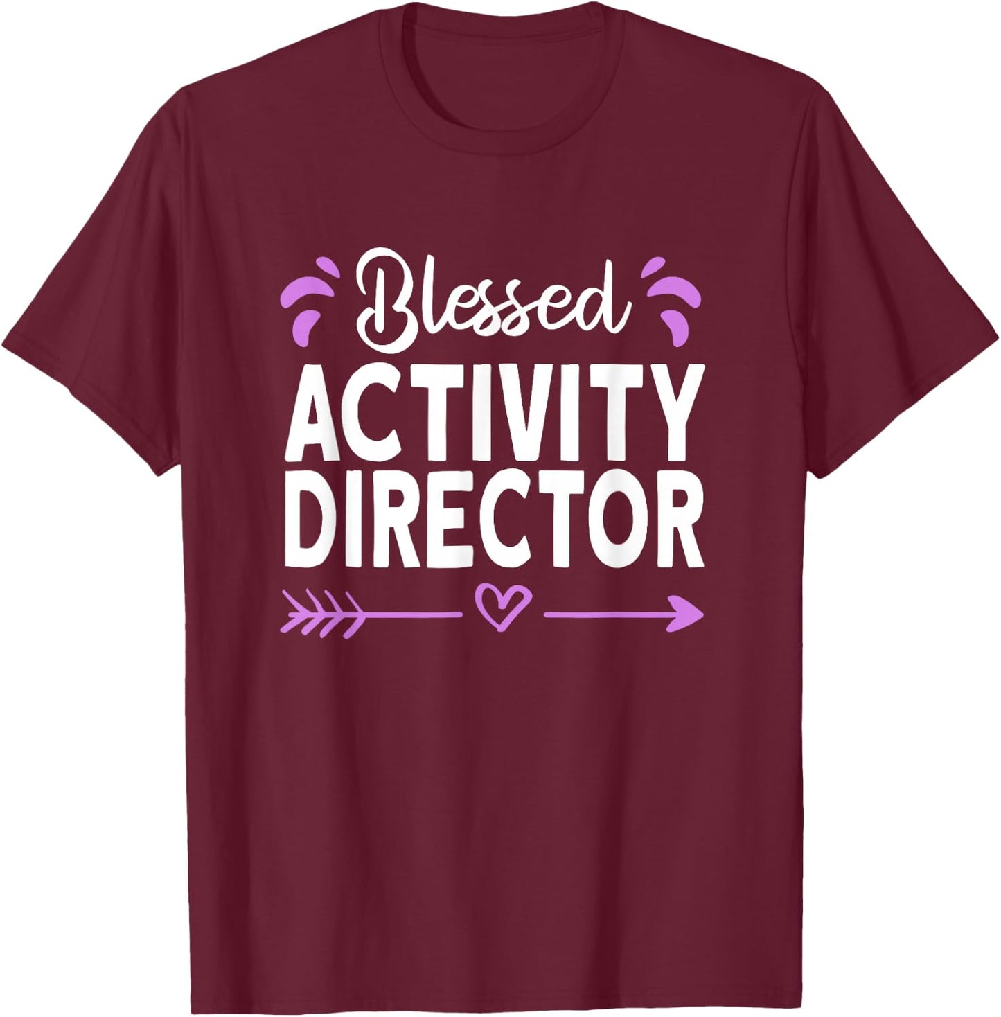 Blessed Activity Director T-Shirt - T-Shirt | Maroon