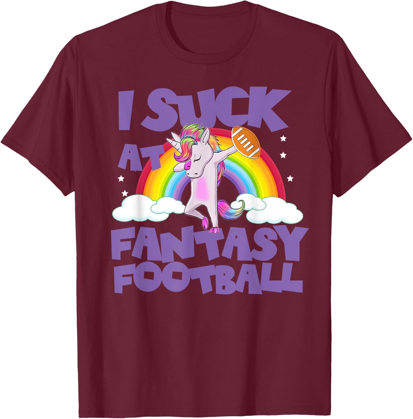 Funny Unicorn I Suck At Fantasy Football T Shirt Loser T-Shirt - T-Shirt | Maroon