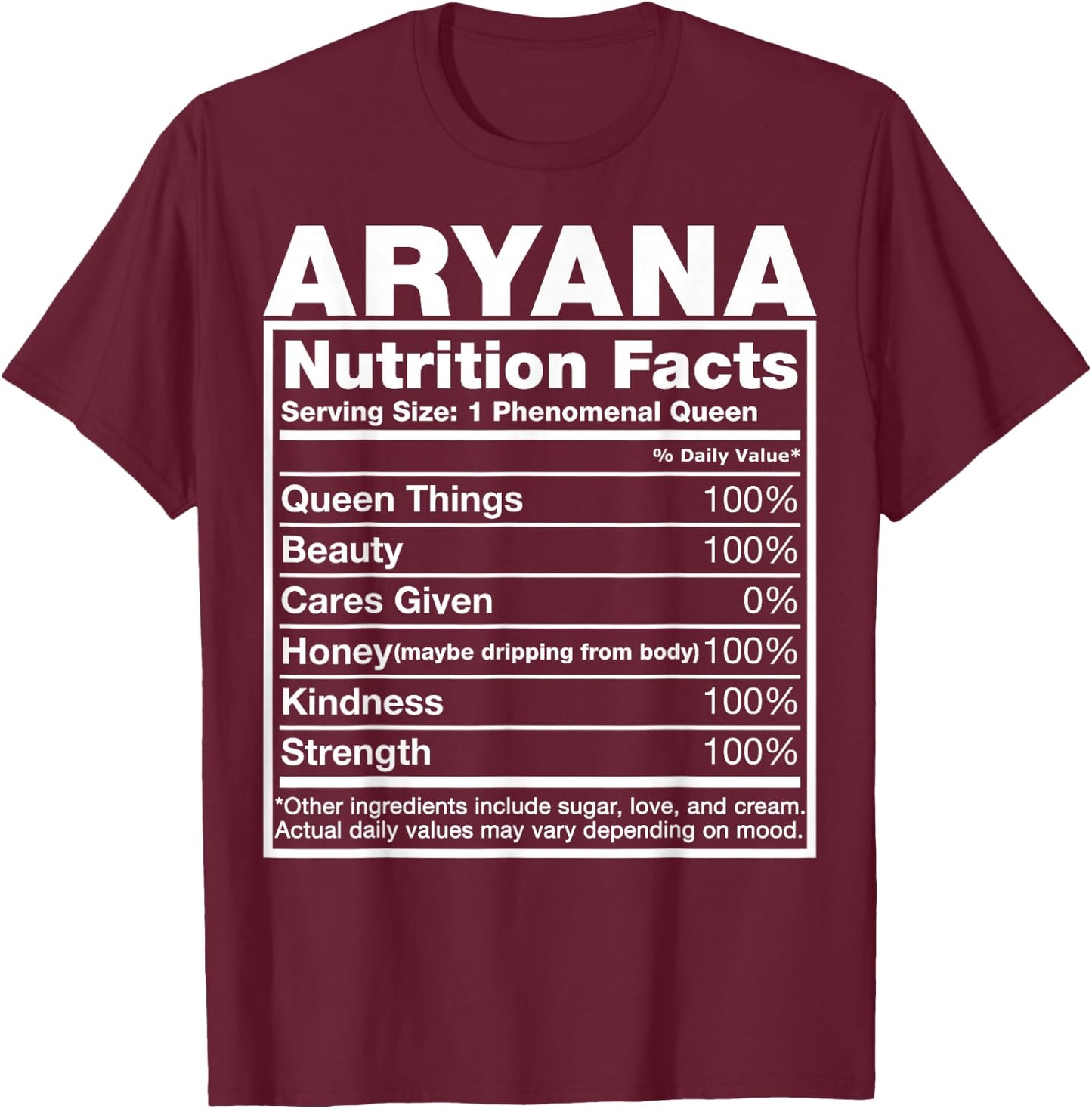 Aryana Nutrition Facts Aryana Name Birthday Shirt T-Shirt - T-Shirt | Maroon