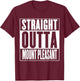 Mount Pleasant - Straight Outta Mount Pleasant T-Shirt - T-Shirt | Maroon