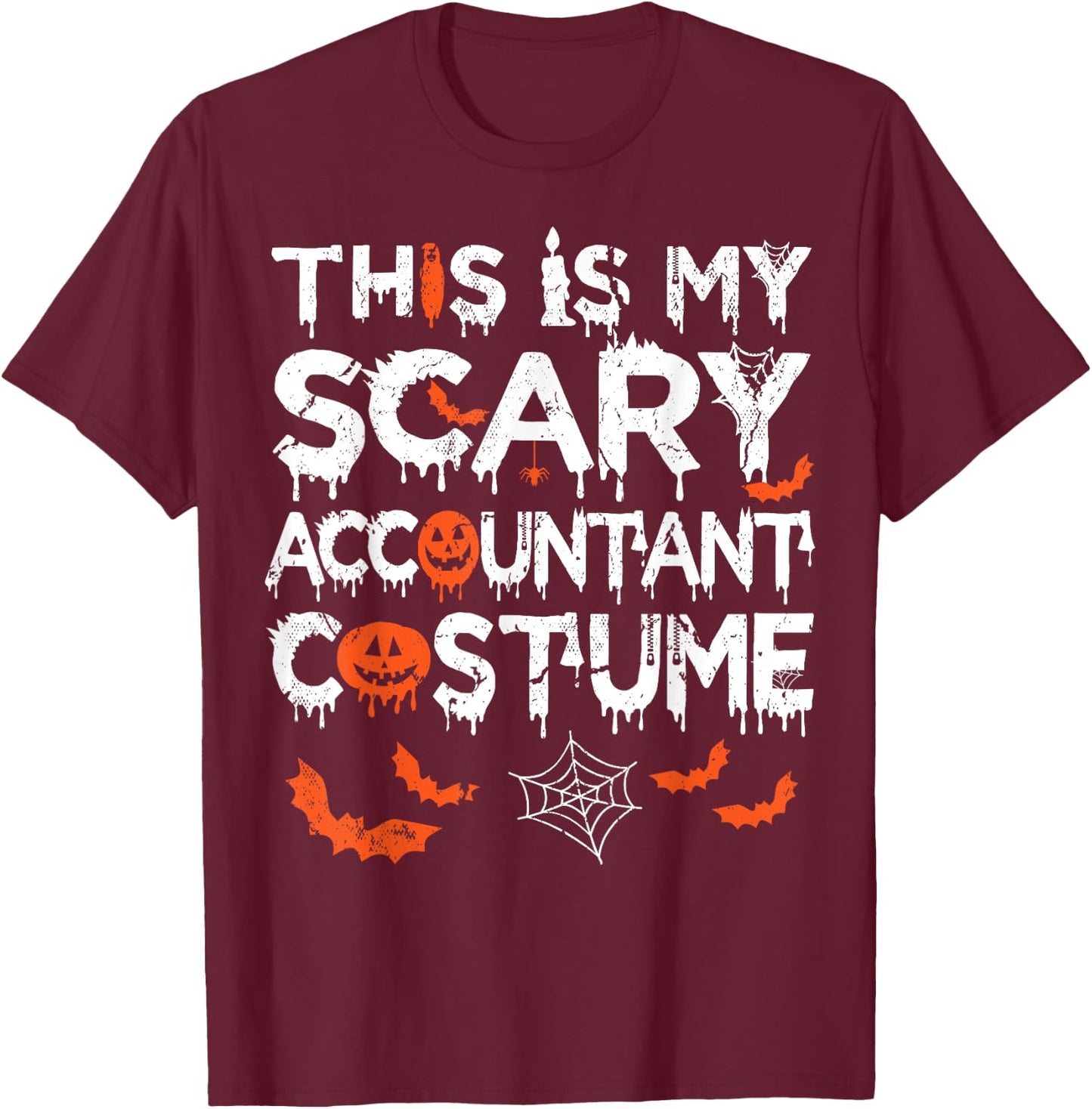 This Is My Scary Accountant Costume Funny Halloween T-Shirt - T-Shirt | Maroon