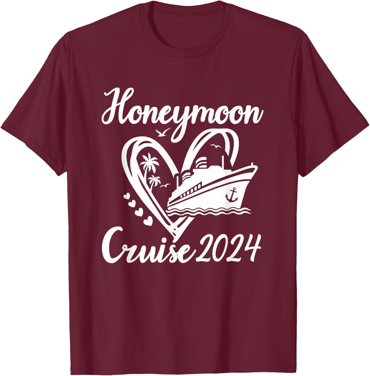 Honeymoon Cruise for Couples 2024 Cruising Newlyweds Wedding T-Shirt - T-Shirt | Maroon