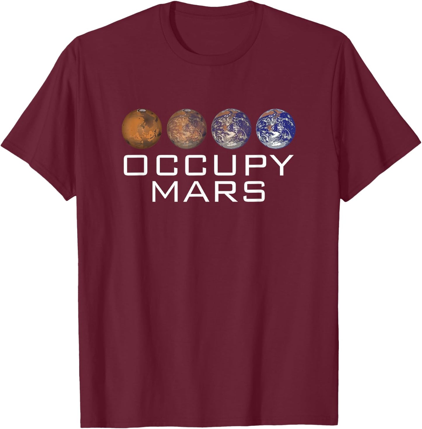Occupy Mars Colonize Graphic Outer Space Planet Science T-Shirt - T-Shirt | Maroon