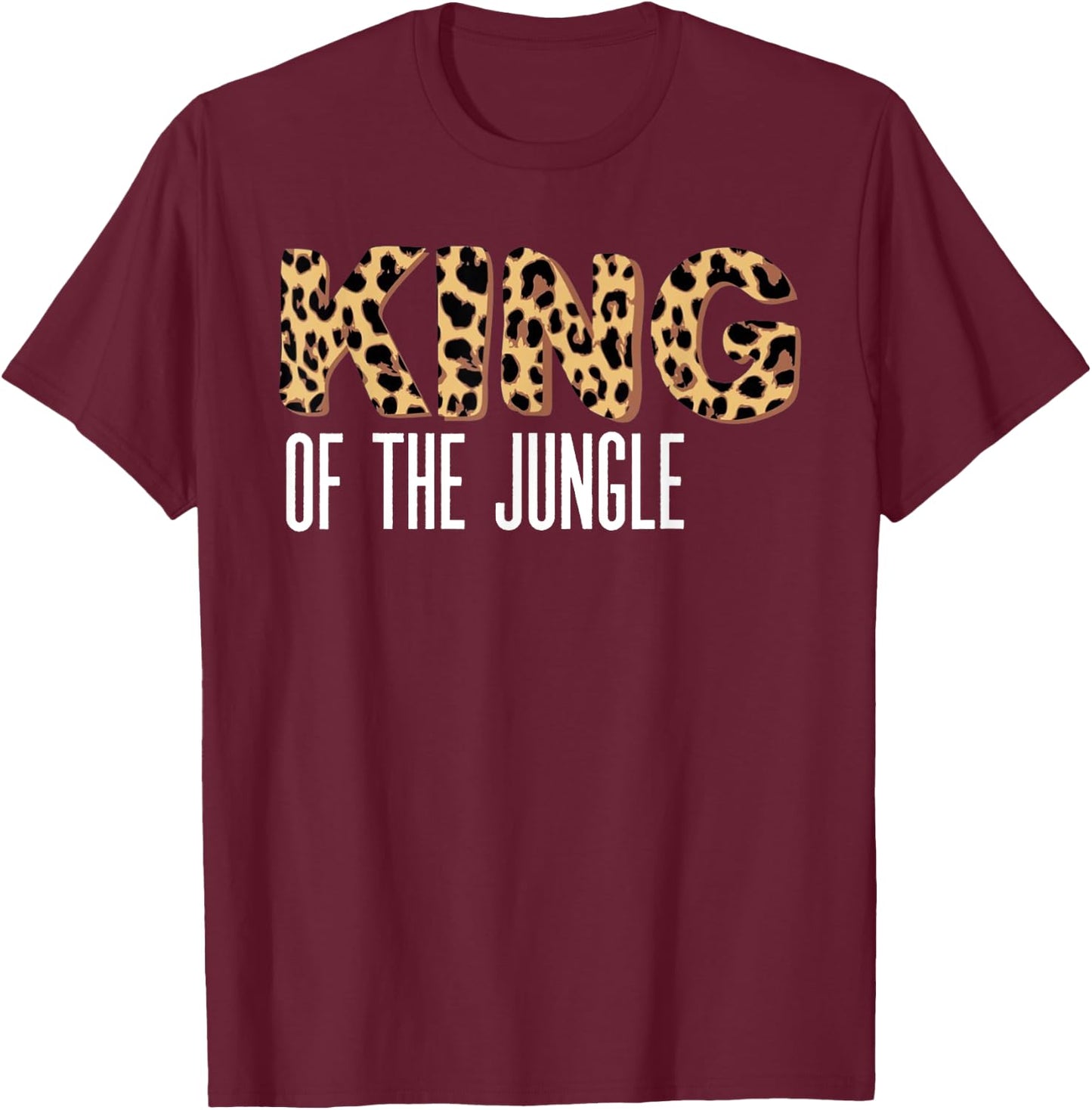 Wild Mama Geboren Two BE Wild King of the Jungle T-Shirt - T-Shirt | Maroon