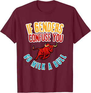 Funny Bull Lover, If Genders Confuse You, Hilarious Rural T-Shirt - T-Shirt | Maroon