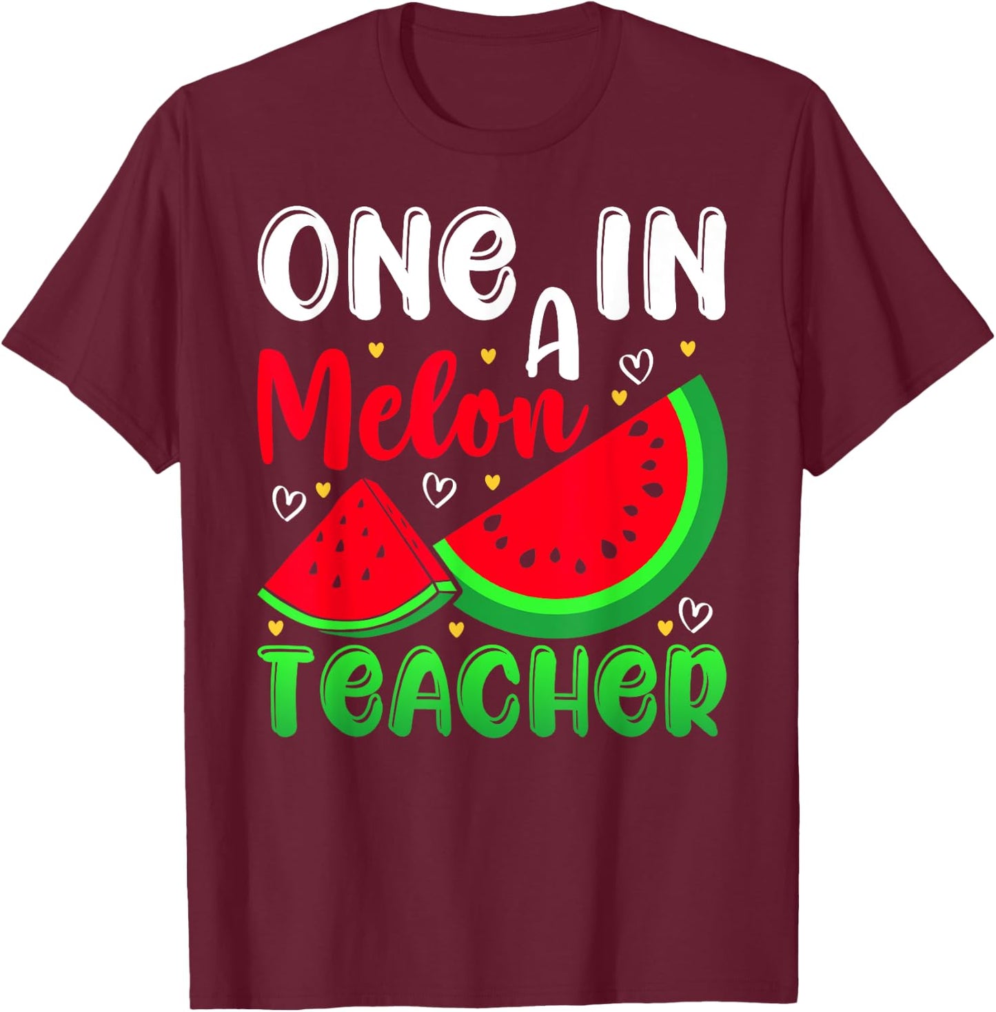 One In A Melon Teacher Watermelon Funny Summer Men Women Kids T-Shirt - T-Shirt | Maroon