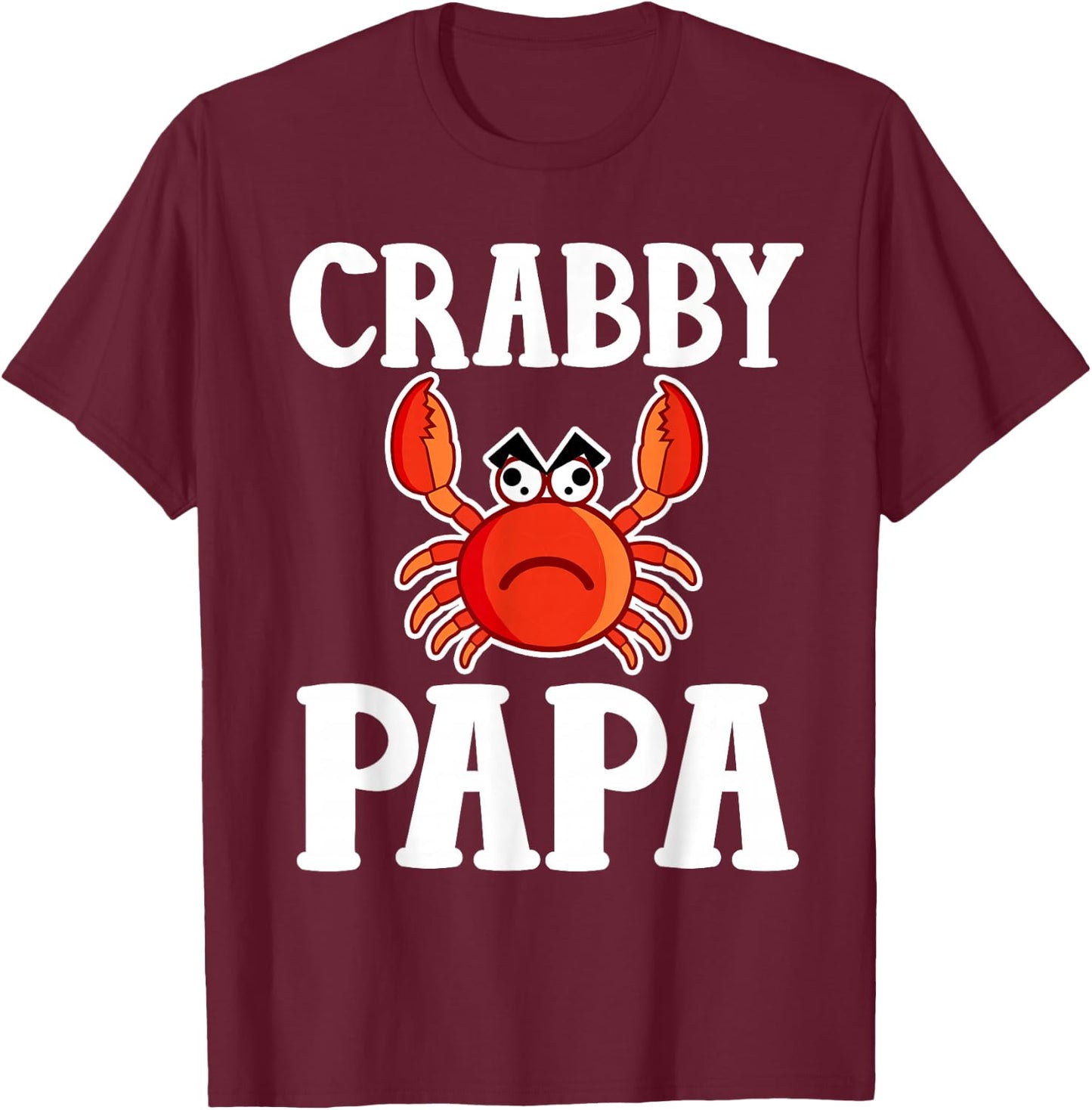 Cute Crabby Papa T-Shirt - T-Shirt | Maroon