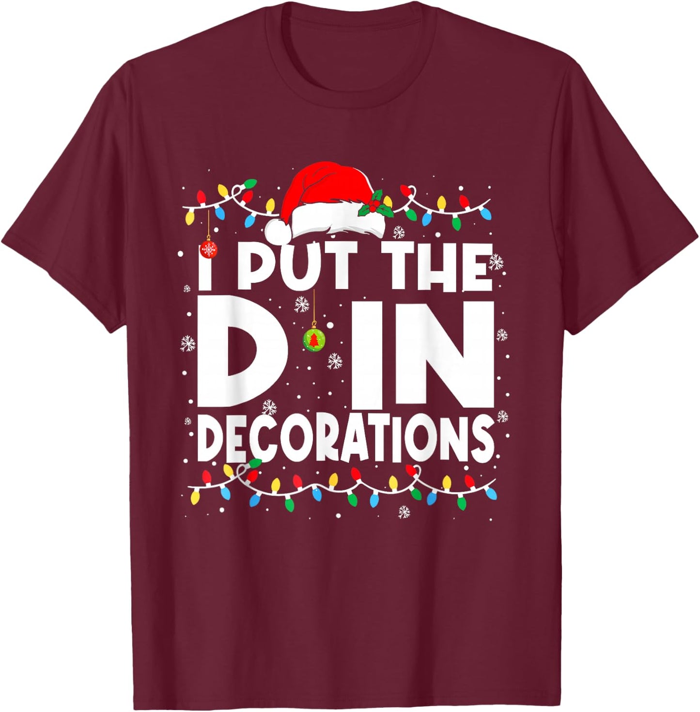 Funny I Put The D in Decorations Matching Couples Pajamas T-Shirt - T-Shirt | Maroon
