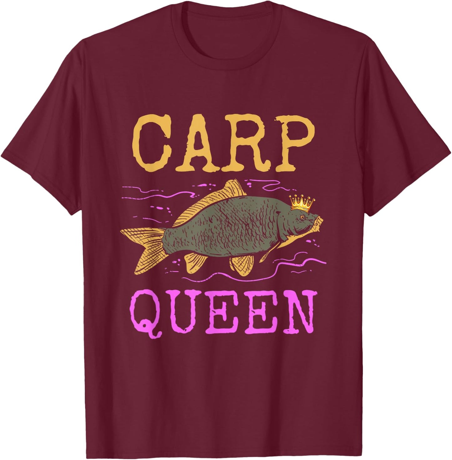 Carp Queen - Carps Fishing Angler Sportfishing Angling T-Shirt - T-Shirt | Maroon