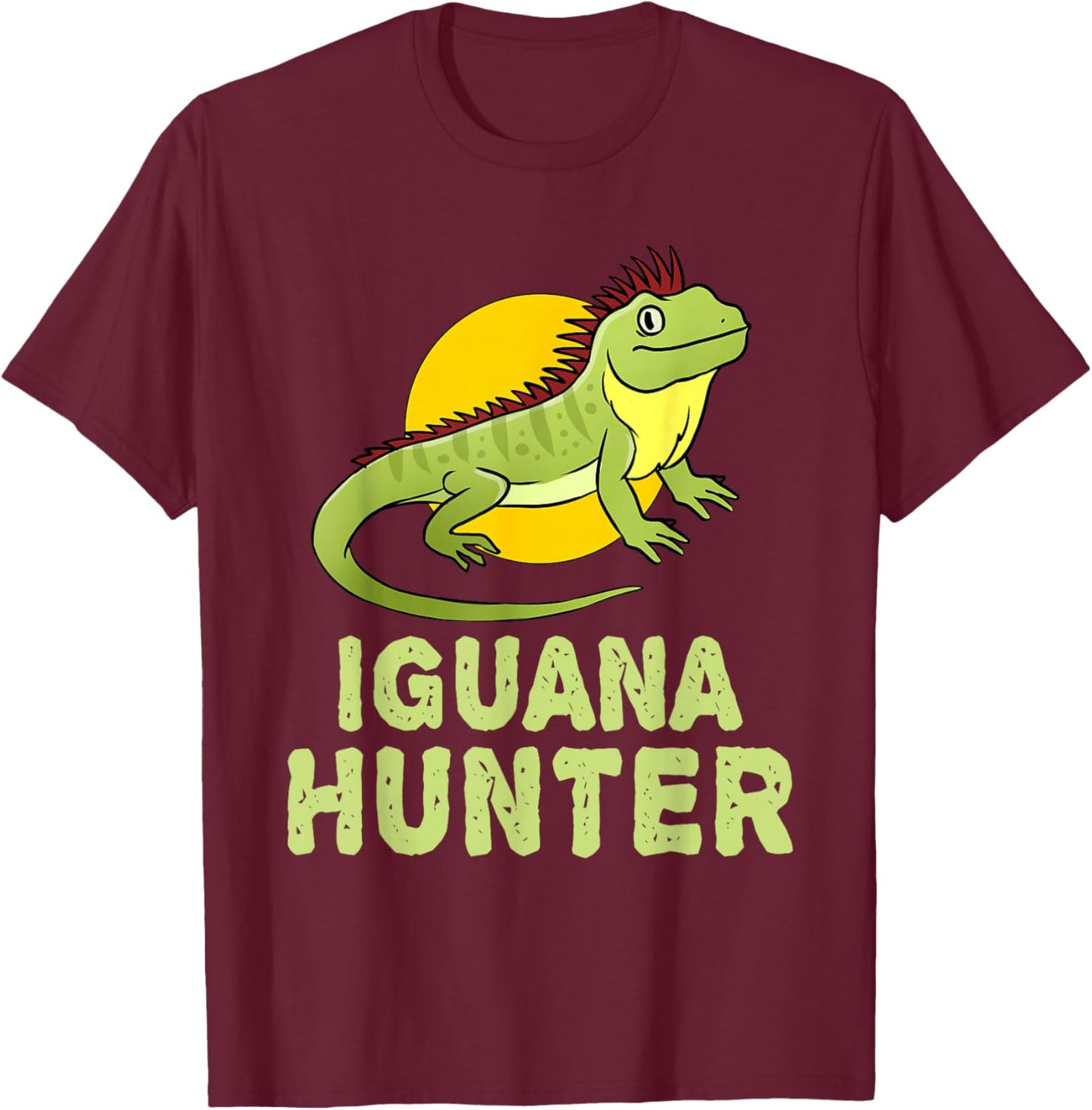 Iguana Hunter Iguana Lover Gift T-Shirt - T-Shirt | Maroon