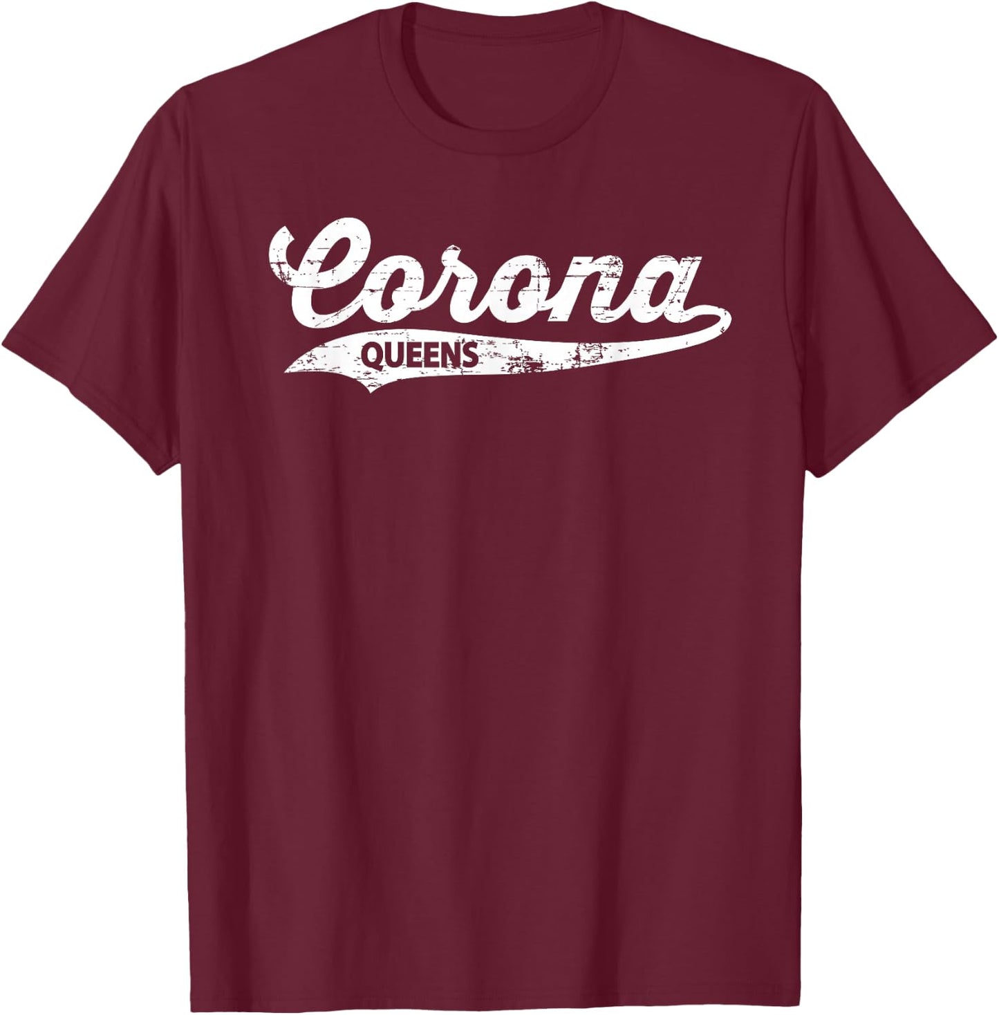 Corona Queens NYC T-Shirt - T-Shirt | Maroon