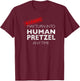 Human Pretzel Warning - Funny Contortionist T-Shirt - T-Shirt | Maroon