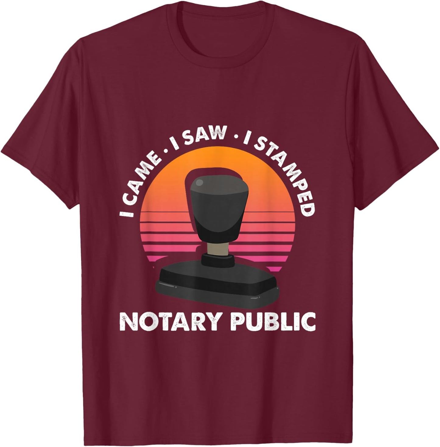 Notar Lawyer Attorney Profession Ich kam, sah Stamped T-Shirt - T-Shirt | Maroon