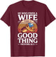 He Who Finds A Wife Finds A Good Thing Proverbs 18 22 T-Shirt - T-Shirt | Maroon