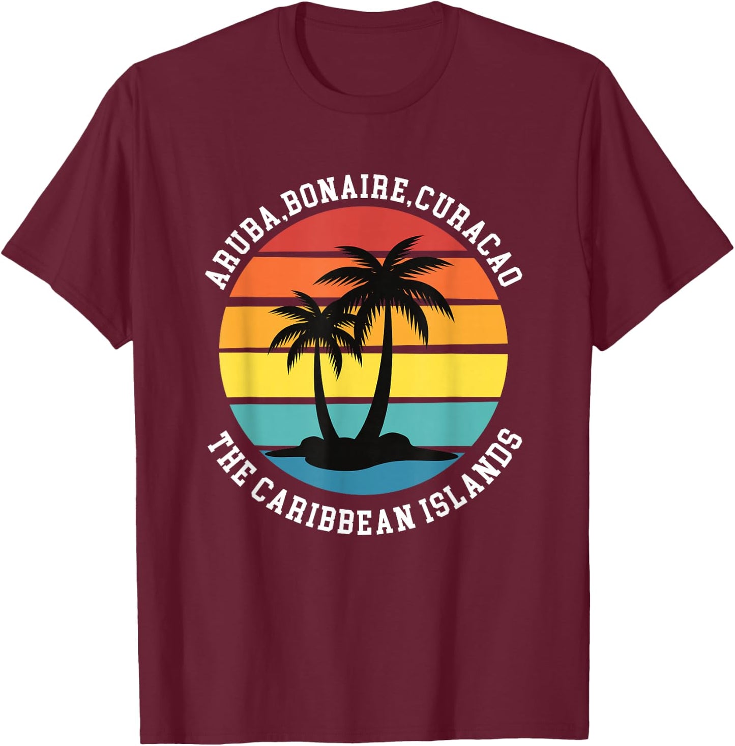 Aruba,Bonaire,Curacao The Caribbean Islands Vacation T-Shirt - T-Shirt | Maroon