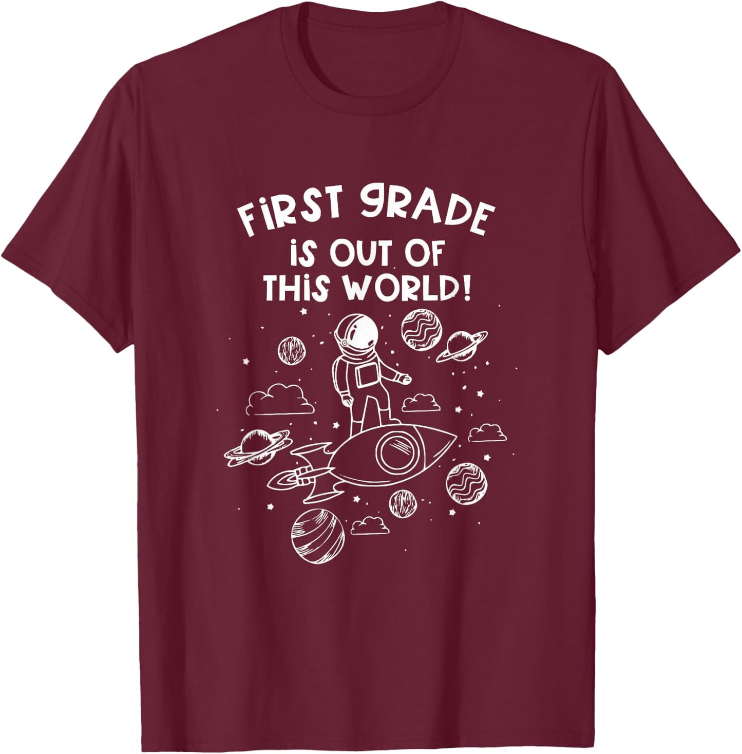 First Grade Teacher First Day of School Team Space Galaxy T-Shirt - T-Shirt | Maroon