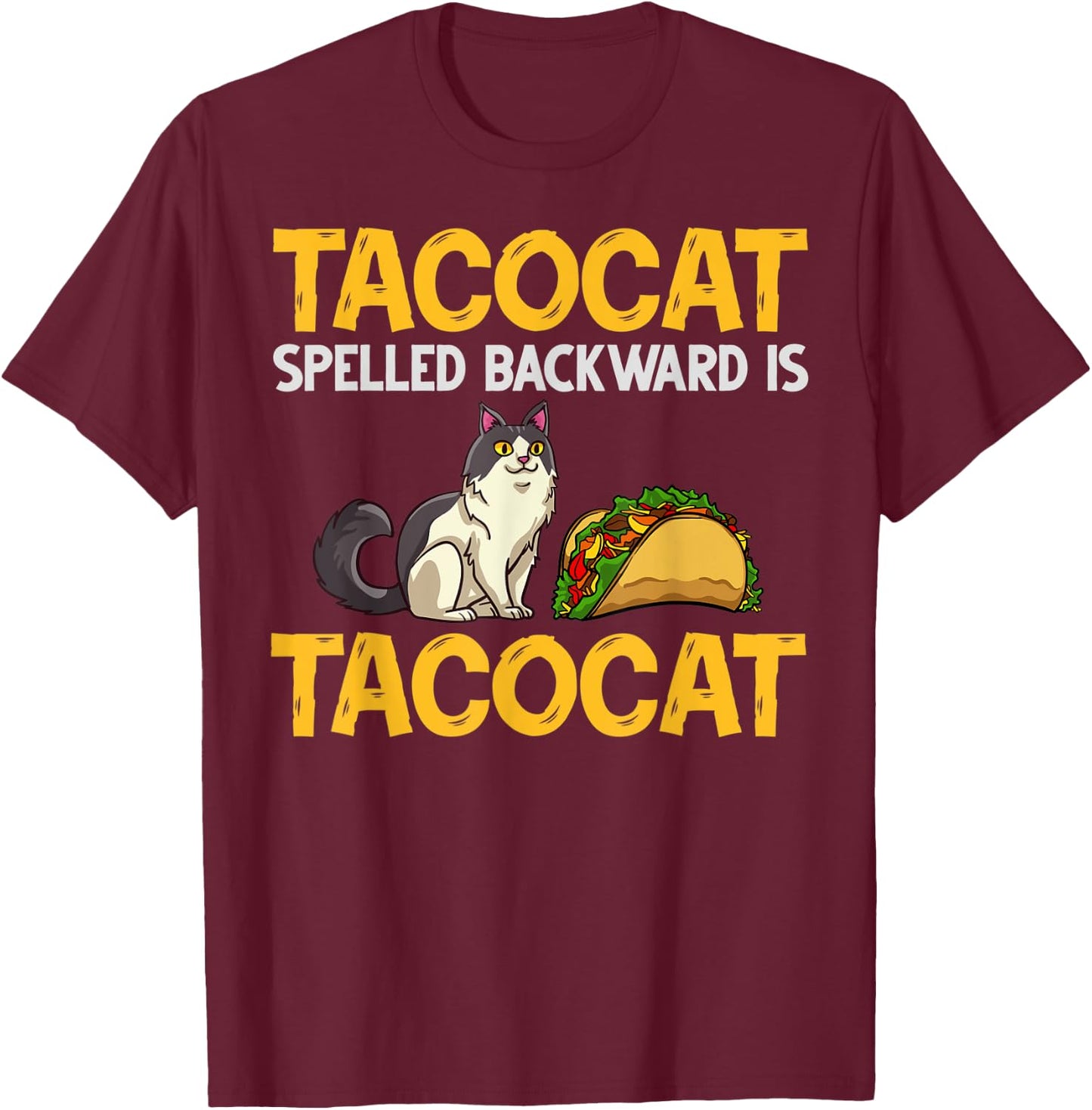 Tacocat Spelled Backwards Taco Cat Kitten T-Shirt - T-Shirt | Maroon