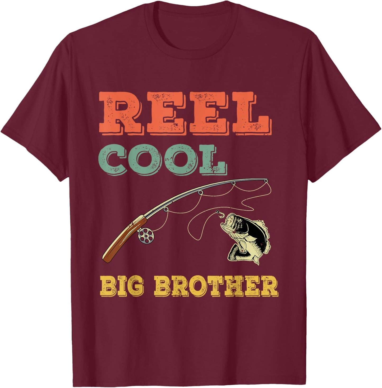 Reel Cool Big Brothers Gift Older Brother Boys Fishing Gift T-Shirt - T-Shirt | Maroon
