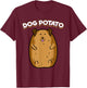 Dog Potato Funny Cute Fat Potato Canine Animal Women Girls Kids T-Shirt - T-Shirt | Maroon