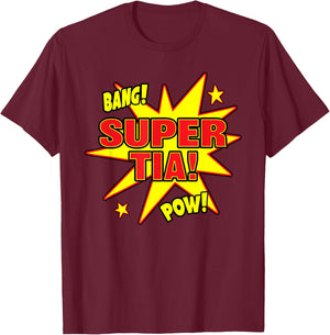 Super Tia Super Power Spanish Mexican Aunt Gift T-Shirt - T-Shirt | Maroon