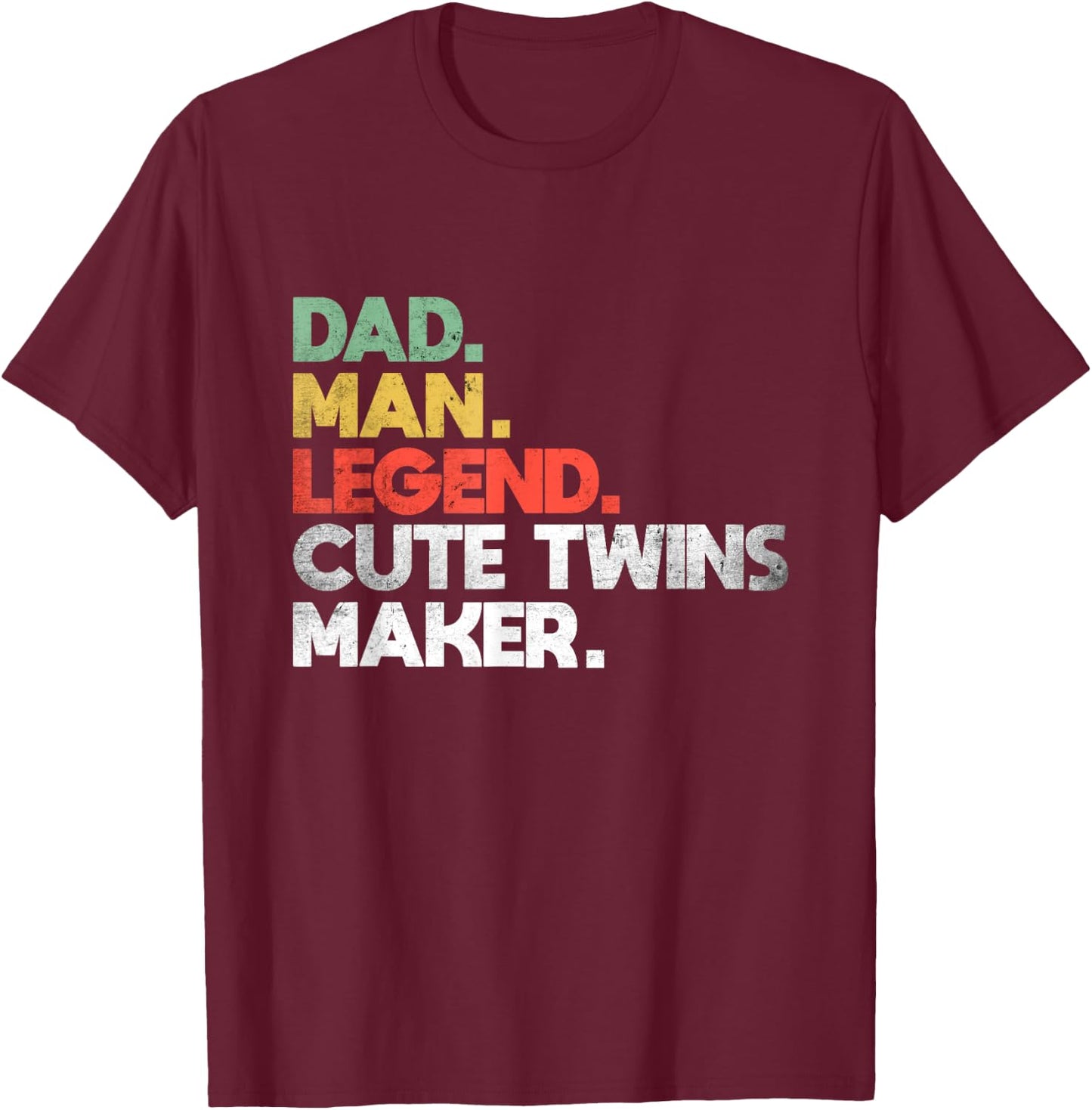 Funny Dad of Twins Cute Twins Maker Daddy of Twins 2023 T-Shirt - T-Shirt | Maroon