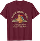 Sloth Hiking Team We Will Get There When We Get There Sloth T-Shirt - T-Shirt | Maroon