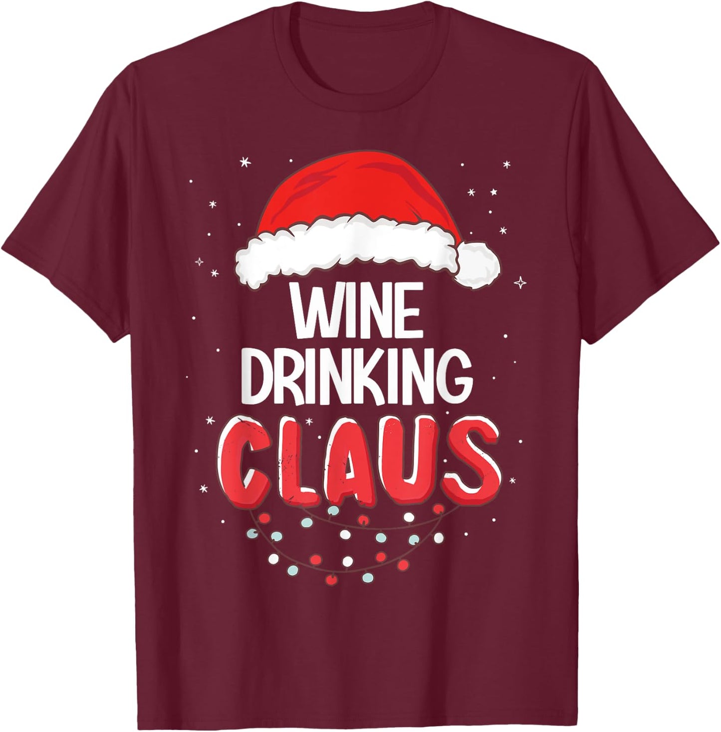 Wine Drinking Santa Claus Christmas Matching Costume T-Shirt - T-Shirt | Maroon