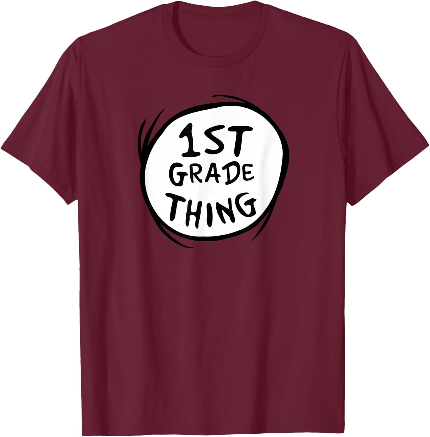 Dr. Seuss 1st Grade Thing T-Shirt - T-Shirt | Maroon