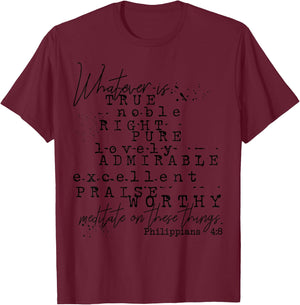 Whatever is True Philippians 4:8 Christian Scripture T-Shirt - T-Shirt | Maroon
