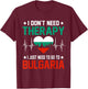 Funny Bulgaria Flag Roots Bulgaria Bulgarian T-Shirt - T-Shirt | Maroon
