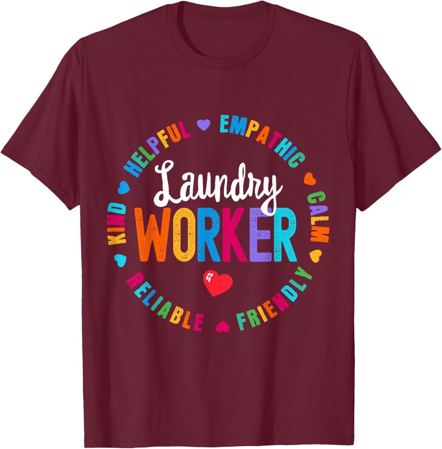 Laundry Worker Appreciation Week healthcare workers Women T-Shirt - T-Shirt | Maroon