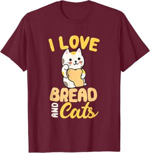 I Love Bread And Cats T-Shirt - T-Shirt | Maroon